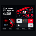 Cómo instalar IPTV Smarters Pro en Fire Stick